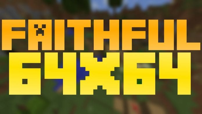Faithful 64x64 Faithful 64x64