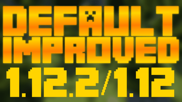 Default Improved Resource Pack 1.12.2 for Minecraft 1.12.2, 1.12, 1.11.2, 1.11 Default Improved Resource Pack 1.12.2 for Minecraft 1.12.2, 1.12, 1.11.2, 1.11