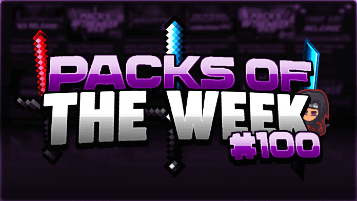 Packs of the Week #100 Packs of the Week #100