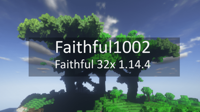 Faithful 32x 1.14.4 - Faithful1002 (2) Faithful 32x 1.14.4 - Faithful1002 (2)