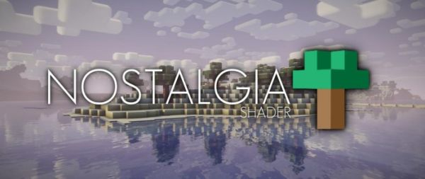 Nostalgia Shader 1.19.1 / 1.17.1